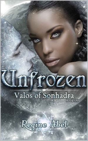 [Valos of Sonhadra 09] • Unfrozen